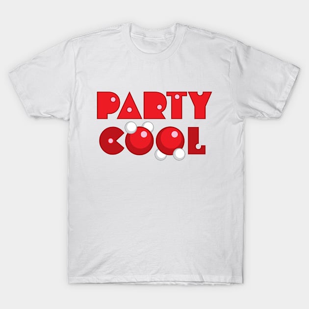 Party Cool T-Shirt by Brubarell